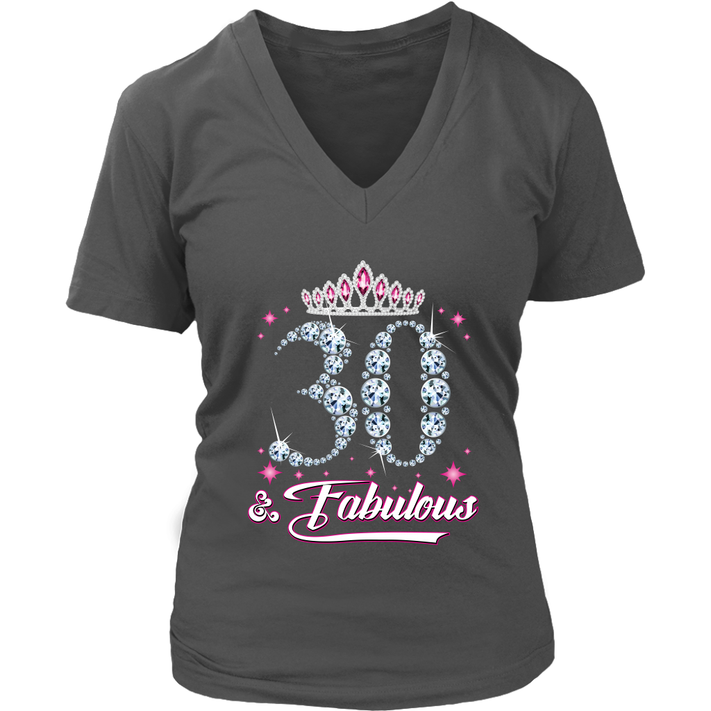 VnSupertramp Thirty and Fabulous V-Neck Shirt Plus Size XL-4XL 30th Birthday