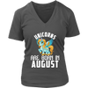Image of Unicorns Are Born In August Birthday Women V-Neck Shirt Plus Size XL-4XL VnSupertramp Apparel