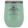 Image of VnSupertramp Mother of Dragons 12oz Wine Tumbler - Personalized Mother's Day Gift - Game of Thrones Fans Lovers - D2