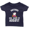 Image of Unicorns Are Born In August Infant Shirt Official VnSupertramp Birthday Apparel