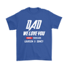 Image of VnSupertramp Dad We I Love You 3000 Three Thousand Personalized Men Shirt Plus Size XL-5XL - Custom Your Kids' Name