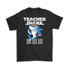 Image of Teacher Shark Men Shirt Doo Doo Doo Plus Size 2XL-5XL Back To School Official VnSupertramp Apparel