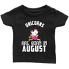 Image of Unicorns Are Born In August Infant Shirt Official VnSupertramp Birthday Apparel