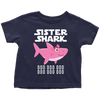 Image of Sister Shark Toddler Shirt 2018 Doo Doo Doo Gift from Daddy, Mommy Official VnSupertramp Apparel