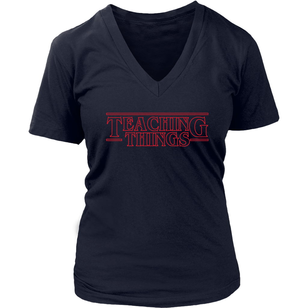 VnSupertramp Teaching Things Teacher Women V-Neck T-Shirt Plus Size XL-4XL For Stranger Things Fans - Back To School Appreciation Gift