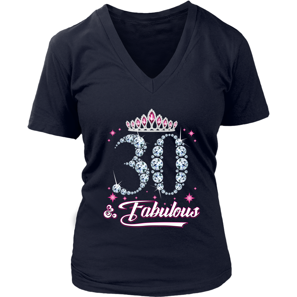VnSupertramp Thirty and Fabulous V-Neck Shirt Plus Size XL-4XL 30th Birthday