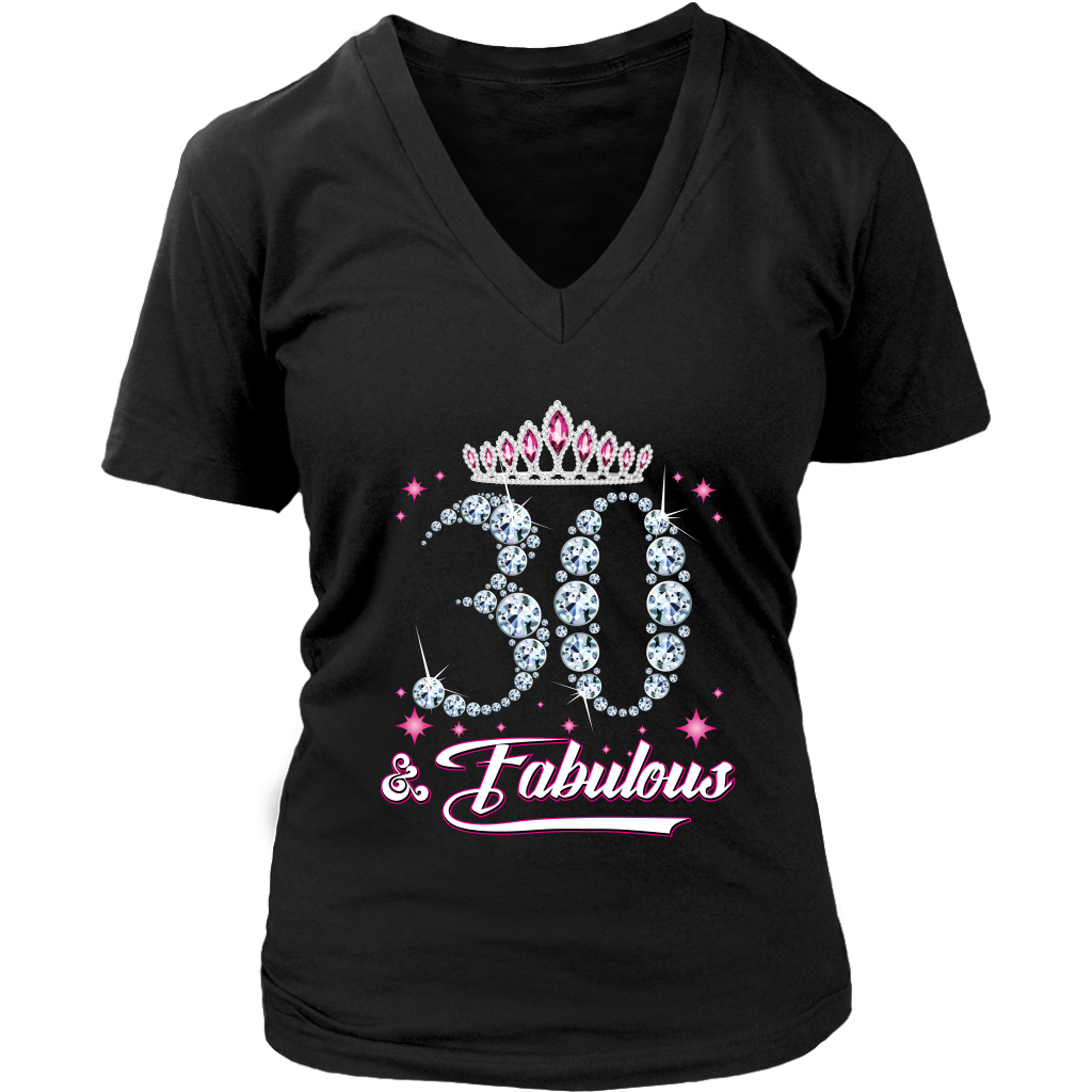 VnSupertramp Thirty and Fabulous V-Neck Shirt Plus Size XL-4XL 30th Birthday