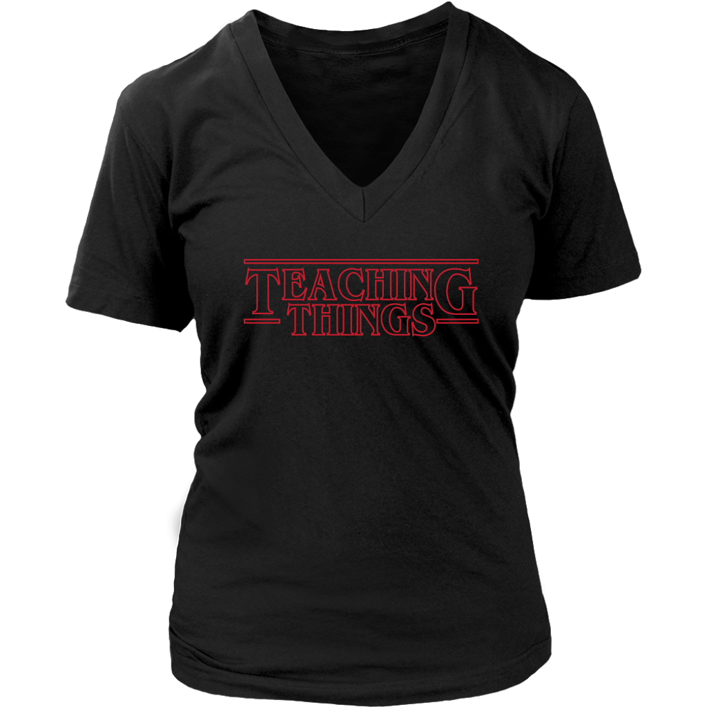 VnSupertramp Teaching Things Teacher Women V-Neck T-Shirt Plus Size XL-4XL For Stranger Things Fans - Back To School Appreciation Gift