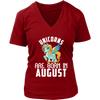 Image of Unicorns Are Born In August Birthday Women V-Neck Shirt Plus Size XL-4XL VnSupertramp Apparel