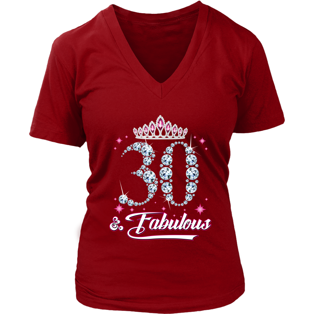 VnSupertramp Thirty and Fabulous V-Neck Shirt Plus Size XL-4XL 30th Birthday