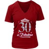 Image of VnSupertramp Thirty and Fabulous V-Neck Shirt Plus Size XL-4XL 30th Birthday