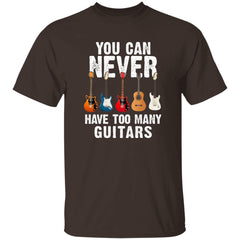 Guitar Tshirt You Can Never Have Too Many Guitars T-Shirt for Men Women