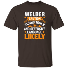 Welder Tshirt Welder Caution Funny Welder Welding Men Dad Father Gift T-Shirt for Men Women