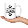 Image of [TL] A House is not home Decor Best Dog lover Funny Coffee Mug cute 15oz Ceramic White Cups For Mom,Pet Owners,Gifts idea for Sister,brother Moms,Dad,her,his,Friend,Gift for puppy lovers,present