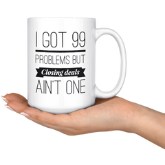 [TL] Realtor Coffee Mug 15 oz - Realtor Gifts for Women Men, Real Estate Mug for Agent Salesman Office Employee Boss Coworkers, I Got 99 Problems But Closing Deals Ain't One