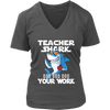 Image of VnSupertramp Teacher Shark Doo Doo Your Work Women V-Neck Shirt Plus Size XL-4XL - D4