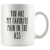 Image of [TL] You're My Favorite Pain in the Ass Mug, Funny Coffee Mugs, Valentines Day Mug, Valentines Day Gift for Him, Husband Gift, Boyfriend Gift