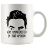 Image of [TL] Very Uninterested In That Opinion Mug, Mugs with Sayings, Schitt’s Creek Mug David, David Mug, David, Mug