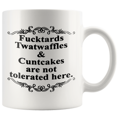 [TL] Fucktards Are Not Tolerated Here Mug By Trinkets & Novelty Sarcastic Sayings Funny Coffee Mug with sayings 11oz Tea Cocoa Cup Perfect Gift for Boyfriend Husband Woman Wife Sister Girlfriend