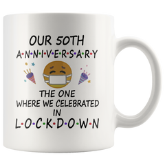 [TL] 50th Quarantine Anniversary 2021 for Couple Parents Men | Lockdown Gift for 50 Years Marriage Party | Married 1971 | 11oz White Coffee Mug D222-50