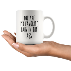 [TL] You're My Favorite Pain in the Ass Mug, Funny Coffee Mugs, Valentines Day Mug, Valentines Day Gift for Him, Husband Gift, Boyfriend Gift