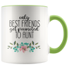 Image of [TL] Only the Best Friends Get Promoted to Auntie Coffee Mug or Tea Cup 11 Ounce