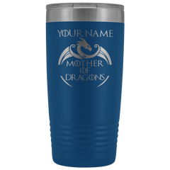 VnSupertramp Mother of Dragons 20oz Vacuum Tumbler - Personalized Mother's Day Gift - Game of Thrones Fans Lovers - D2