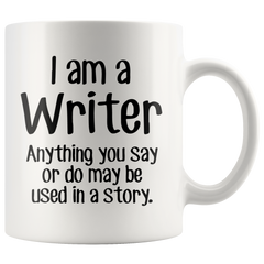 [TL] Retreez Funny Mug - I'm a Writer Anything May be Used in a Story 11 Oz Ceramic Coffee Mugs - Funny, Sarcasm, Sarcastic, Motivational, Inspirational birthday gifts for friends, coworkers, dad, mom