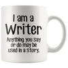 Image of [TL] Retreez Funny Mug - I'm a Writer Anything May be Used in a Story 11 Oz Ceramic Coffee Mugs - Funny, Sarcasm, Sarcastic, Motivational, Inspirational birthday gifts for friends, coworkers, dad, mom