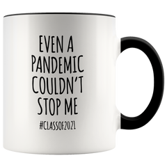 [Teelaunch] Even a Pandemic Couldn't Stop Me Mug Class of 2021 Graduation Two-Toned Coffee Cup