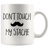 Image of [TL] Dont Touch My Stache Mug Moustache Mug Funny Mug Shaving Mug Hipster Gift Barber Gift Moustache Gift Gift for Him Gift for Boyfriend 11 oz Funny Ceramic coffee cup Mug wt183