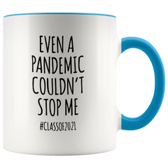 [Teelaunch] Even a Pandemic Couldn't Stop Me Mug Class of 2021 Graduation Two-Toned Coffee Cup