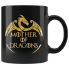 Image of VnSupertramp Mother of Dragons Black Coffee Mug 11oz - Personalized Mother's Day Gift - Game of Thrones Fans Lovers