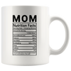 Image of [TL] Mother's Day Coffee Mug Mom Nutrition Facts Novelty 11oz Mug Mom's Birthday