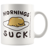 Image of [Teelaunch] Gudetama Mornings Suck Mug