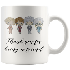 [TL] carrotdnrl Golden Girls Ceramic Coffee Mug - Thank You for Being A Friend - Friendship Gift - Best Friends - Big Mug - Office Gift - Retro Tv - Quotes Mug 11 oz