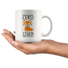 Image of [TL] Zero Fox Given - Funny Mugs For Women, Boss, Friend, Employee, Coworker, or Spouse Oh For Fox Sake Funny Inspirational and Sarcasm Office Mug Sarcastic Cup - 11 oz Coffee Mug Tea Cup - By CBT Mugs