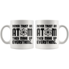 Image of [TL] Never Trust an Atom, They Make Up Everything - Funny Chemistry Science - 11oz Coffee Mug