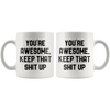 Image of [TL] Andaz Press Funny Rude 11oz. Ceramic Coffee Tea Mug Gift, You're Awesome, Keep That Shit Up, 1-Pack, Birthday Christmas Gifts for Him Her Office Coworker