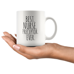 [TL] Best Nurse Preceptor Ever Mug Nurse Preceptor Gift Nursing Student Preceptor Coffee Cup Nurse Instructor Thank You Gift Senior Practicum