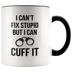 [TL] YouNique Designs I Cant Fix Stupid but I Can Cuff It Coffee Cup, 11 Ounces, Police Officer Mug, Correctional Officer Gifts (Black Handle)