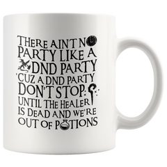 [TL] Ain't No Party Like a DND Party Mug - RPG Mug For Gamers Nerds and Geeks (White)