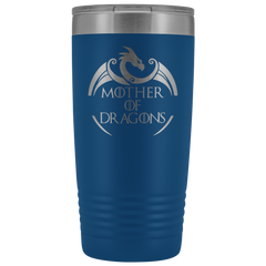 VnSupertramp Mother of Dragons 20oz Vacuum Tumbler - Personalized Mother's Day Gift - Game of Thrones Fans Lovers - D1