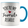 Image of [TL] Funny Gifts For Men-You're My Favorite Coffee mugs- Best Valentine's Day Gift for Boyfriend him Husband Naughty Christmas Gift Ideas