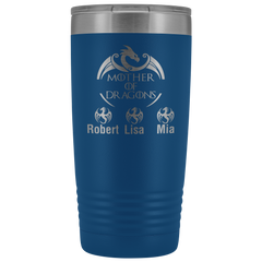 VnSupertramp Mother of Dragons 20oz Vacuum Tumbler - Personalized Mother's Day Gift - Game of Thrones Fans Lovers - D3