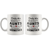 Image of [TL] Only The Best Aunts Get Promoted To Godmother - Gift For Auntie Coffee Mug, Funny, Cup, Tea, Gift For Christmas, Father's day, Mother's day, Grandpa, Papa, Dad, Grandfather, Xmas