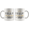 Image of [TL] Mugaholics Father's Day Gift Mugs for Father Xmas/Holiday/Birthday Presents for Dad To Be Hello My New Name Is Daddy Funny Coffee/Tea Cups 11 Oz - FA-12