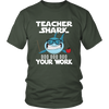 Image of VnSupertramp Teacher Shark Doo Doo Your Work Shirt Men Women Plus Size XL-4XL - D1