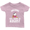 Image of Unicorns Are Born In August Infant Shirt Official VnSupertramp Birthday Apparel