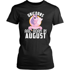 Unicorns Are Born In August Birthday Women Shirt Plus Size XL-4XL Official VnSupertramp Apparel